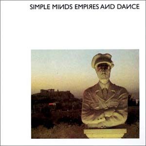Simple Minds – Empires And Dance