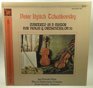 Pyotr Ilyich Tchaikovsky, Igor Oistrach, Moscow Philharmonic Orchestra, David Oistrach – Concerto In D Major For Violin & Orchestra, Op. 35