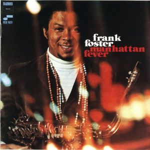 Frank Foster – Manhattan Fever