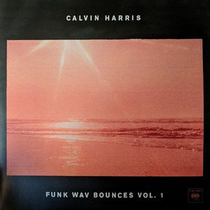 Calvin Harris – Funk Wav Bounces Vol. 1