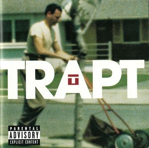 Trapt by Trapt Trapt by Trapt