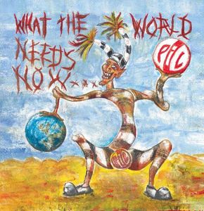 What The World Needs Now... cover