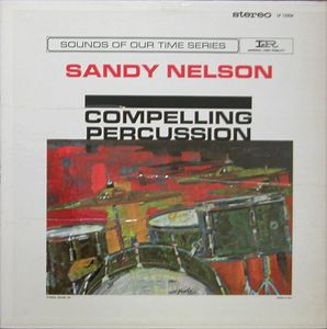 Compelling Percussion by Sandy Nelson