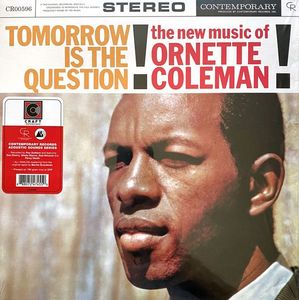 Tomorrow Is The Question! by Ornette Coleman