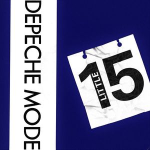 Little 15 by Depeche Mode Little 15 by Depeche Mode
