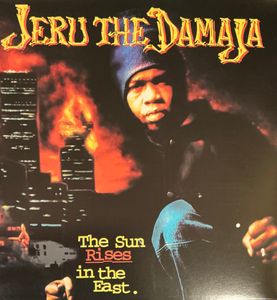 The Sun Rises In The East by Jeru The Damaja