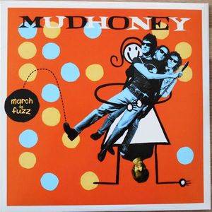 March To Fuzz by Mudhoney