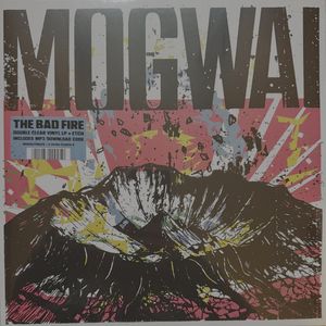 The Bad Fire by Mogwai