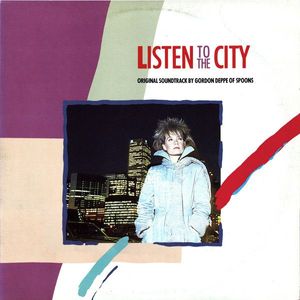 Listen To The City (Original Soundtrack By Gordon Deppe Of Spoons) cover