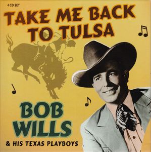 Take Me Back To Tulsa by Bob Wills & His Texas Playboys