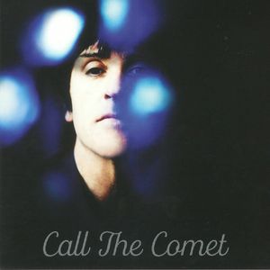 Call The Comet by Johnny Marr Call The Comet by Johnny Marr