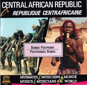 Banda – Central African Republic: Banda Polyphony