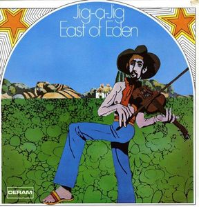 East Of Eden – Jig-A-Jig
