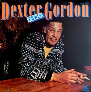 Dexter Gordon – Power!