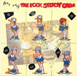 The Rock Steady Crew – (Hey You) The Rock Steady Crew