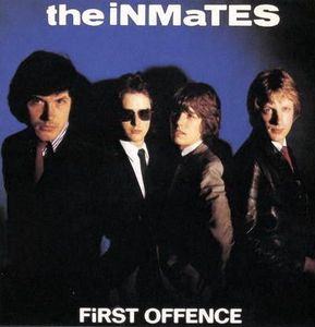 The Inmates – First Offence