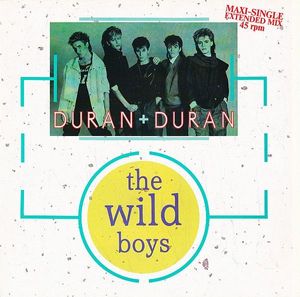 Duran Duran – The Wild Boys