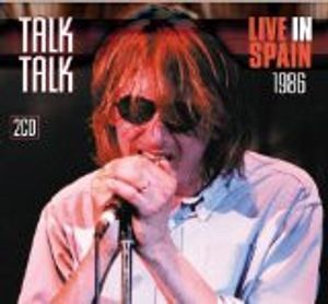 Talk Talk – Live In Spain 1986
