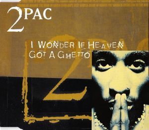 I Wonder If Heaven Got A Ghetto cover