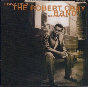 The Robert Cray Band – Heavy Picks - The Robert Cray Band Collection