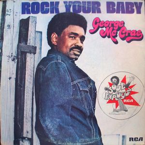 Rock Your Baby by George McCrae