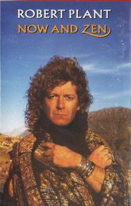Robert Plant – Now And Zen