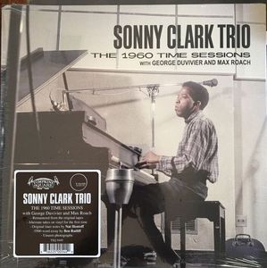 Sonny Clark Trio – The 1960 Time Sessions With George Duvivier And Max Roach