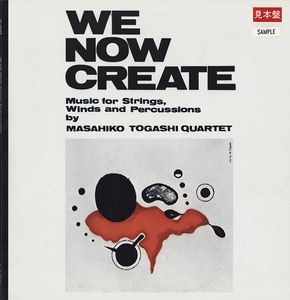 We Now Create: Music For Strings, Winds And Percussions cover
