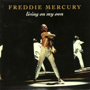 Living On My Own by Freddie Mercury
