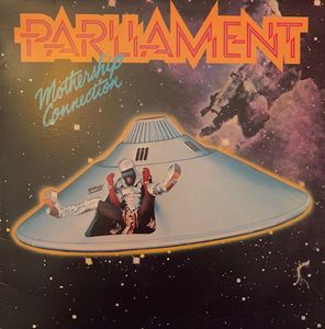 Mothership Connection by Parliament