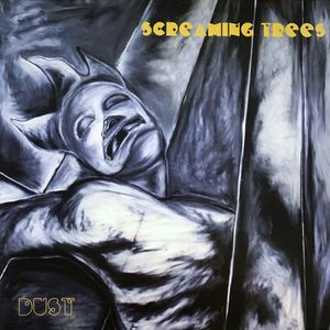 Dust by Screaming Trees Dust by Screaming Trees