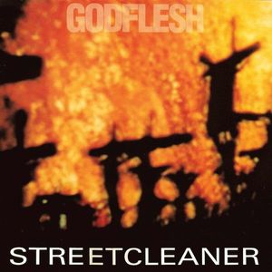 Godflesh – Streetcleaner