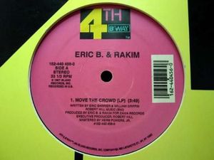 Move The Crowd / Paid In Full by Eric B. & Rakim