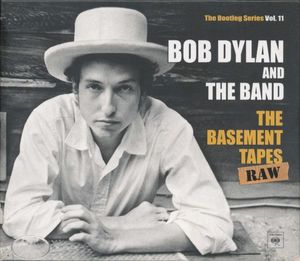 The Basement Tapes Raw (The Bootleg Series Vol. 11) by Bob Dylan And  The Band