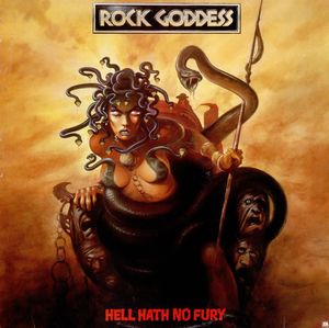 Rock Goddess – Hell Hath No Fury