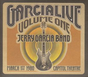 The Jerry Garcia Band – GarciaLive Volume One (March 1st, 1980 Capitol Theatre)