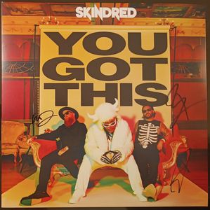 You Got This by Skindred