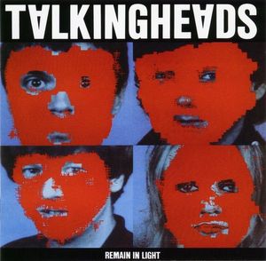 Talking Heads – Remain In Light