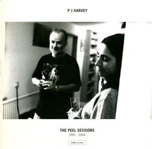 The Peel Sessions 1991 - 2004 by PJ Harvey