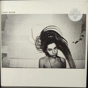 Rid of Me by PJ Harvey