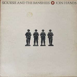 Join Hands by Siouxsie & The Banshees