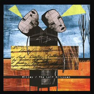 The Leif Ericsson / Milloy – The Leif Ericsson / Milloy