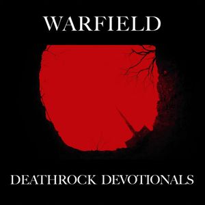 Warfield – Deathrock Devotionals