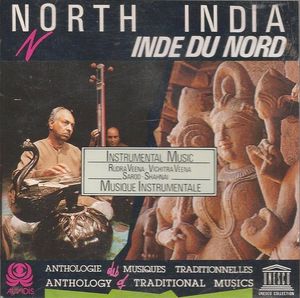 Various – North India - Instrumental Music = Inde Du Nord - Musique Instrumentale: Rudra Veena • Vichitra Veena • Sarod • Shahnai