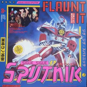 Sigue Sigue Sputnik – Flaunt It