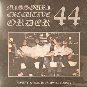 Missouri Executive Order 44 – Seventeen Dead In Caldwell County