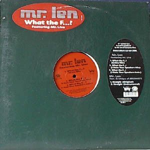 Mr. Len – What The F...? / Straight