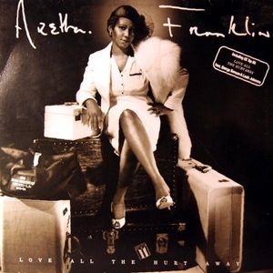 Love All The Hurt Away by Aretha Franklin