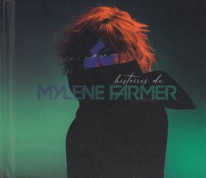 Mylène Farmer – Histoires De