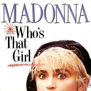 Who's That Girl by Madonna